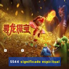 5544 significado espiritual